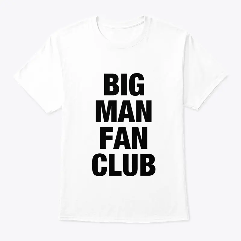 BIG MAN FAN CLUB 